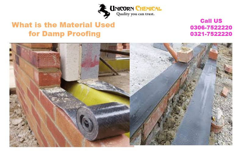 What is the material used in Damp Proofing?